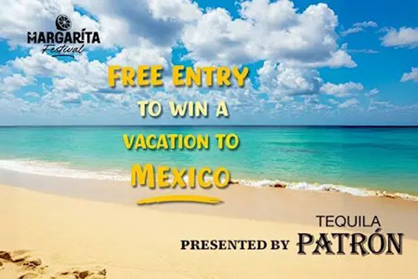 Win a Patron Tequila Mexico Trip